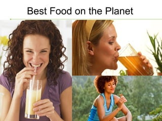 Best Food on the Planet
 