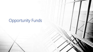 Opportunity Funds
 