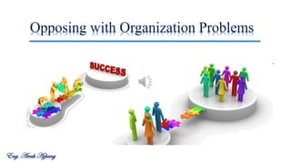 Opposing with Organization Problems
Eng. Arash Azhang
 