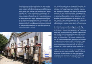 Om herbestemming van industrieel erfgoed tot een succes te maken          Bij de start van een project waar wij als organisatie bij betrokken zijn,
                            moet je als betrokken partij beschikken over de overtuiging dat het       organiseren we vrijwel altijd een excursie naar een paar relevante
                            kan en dat het zal lukken. Die positieve houding moet in het uitdragen    voorbeelden in het land. We nodigen direct betrokkenen zoals raads-
                            van het plan tot uiting komen. Als je zelf hebt gezien wat er allemaal    leden, wethouders en ambtenaren uit om projecten ‘van vlees en bloed’
                            mogelijk is, dan is het veel eenvoudiger om met enthousiasme aan          te bezoeken. We (laten) vertellen over wat daar goed is gegaan, maar
                            tafel te zitten. Het zorgt namelijk voor identiteit en trots. Er is een   ook over wat niet goed is gegaan. Ook laten we zien op welke manier
                            scherpe scheidslijn tussen mensen die niet in herbestemming geloven       van de gemaakte fouten geleerd kan worden. Deze excursies helpen
                            en mensen die daar wel in geloven. Deze scheidslijn tussen believers      betrokkenen enorm in hun beeldvorming over de toekomst van hun
                            en non-believers wordt bepaald door het feit of men succesvolle voor-     eigen industriële erfgoed. Ze zien met eigen ogen wat er in de praktijk
                            beelden met eigen ogen heeft gezien. Persoonlijk heb ik deze ervaring     mogelijk is, zijn beter in staat om hun wensen aan te geven voor de
                            met het eerste project waarbij ik betrokken ben geweest, steenfabriek     herbestemming en in de meeste gevallen raken ze nog enthousiast ook.
                            De Bovenste Polder in Wageningen. Nog steeds wordt dit project als
                            voorbeeld aangehaald in de media.                                         Ga met enthousiasme en deskundigheid aan de slag
                                                                                                      Twee goede voorbeelden van enthousiasme bij onze projecten zijn
                                                                                                      het ECI-complex in Roermond en het DRU-terrein in Ulft. In Roermond
                                                                                                      hebben we de ambitie om samen met de gemeente en gebiedsontwik-
                                                                                                      kelaar Roerdelta BV het Cultuureiland ECI te realiseren. De betrokken
                                                                                                      culturele instellingen die de eindgebruikers van de locatie moeten
                                                                                                      worden, zijn soms net kikkers in een kruiwagen. En het project kent
                                                                                                      (nog) een grote onrendabele top. Maar de ambtenaren en bestuurders
                                                                                                      van de gemeente Roermond tonen ambitie en enthousiasme en gaan
                                                                                                      zeer voortvarend te werk. Zonder een krachtige bestuurlijke trekker
                                                                                                      worden herbestemmingen sowieso geen succes. Als deze succes-
                                                                                                      voorwaarde niet is ingevuld, stappen we normaal gesproken niet in.

                                                                                                      In Ulft wordt het terrein van de voormalige ijzergieterij DRU getrans-
                                                                                                      formeerd tot een nieuw centrum voor wonen, werken en cultuur aan
                                                                                                      de Oude IJssel (zie kader hiernaast). Ook bij dit project speelt het
                                                                                                      enthousiasme van de betrokkenen een grote rol. Zo heeft de burge-
                                                                                                      meester bij wijze van sneak preview al rondleidingen gegeven aan


114   fysiek – ruimtelijk
 