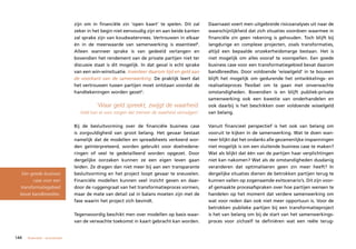 zijn om in financiële zin ‘open kaart’ te spelen. Dit zal       Daarnaast voert men uitgebreide risicoanalyses uit naar de
                                zeker in het begin niet eenvoudig zijn en aan beide kanten      waarschijnlijkheid dat zich situaties voordoen waarmee in
                                zal sprake zijn van koudwatervrees. Vertrouwen in elkaar        financiële zin geen rekening is gehouden. Toch blijft bij
                                én in de meerwaarde van samenwerking is essentieel4.            langdurige en complexe projecten, zoals transformaties,
                                Alleen wanneer sprake is van gedeeld verlangen en               altijd een bepaalde onzekerheidsmarge bestaan. Het is
                                bovendien het rendement van de private partijen niet ter        niet mogelijk om alles vooraf te voorspellen. Een goede
                                discussie staat is dit mogelijk. In dat geval is echt sprake    business case voor een transformatiegebied bevat daarom
                                van een win-winsituatie. Investeer daarom tijd en geld aan      bandbreedtes. Door voldoende ‘wisselgeld’ in te bouwen
                                de voorkant van de samenwerking. De praktijk leert dat          blijft het mogelijk om gedurende het ontwikkelings- en
                                het vertrouwen tussen partijen moet ontstaan voordat de         realisatieproces flexibel om te gaan met onverwachte
                                handtekeningen worden gezet5.                                   omstandigheden. Bovendien is en blijft publiek-private
                                                                                                samenwerking ook een kwestie van onderhandelen en
                                          ‘Waar geld spreekt, zwijgt de waarheid.               ook daarbij is het beschikken over voldoende wisselgeld
                                  Geld kan er voor zorgen dat mensen de waarheid verzwijgen’.   van belang.

                                Bij de besluitvorming over de financiële business case          Vanuit financieel perspectief is het ook van belang om
                                is zorgvuldigheid van groot belang. Het gevaar bestaat          vooruit te kijken in de samenwerking. Wat te doen wan-
                                namelijk dat de modellen en spreadsheets verkeerd wor-          neer blijkt dat het ondanks alle gezamenlijke inspanningen
                                den geïnterpreteerd, worden gebruikt voor doelredene-           niet mogelijk is om een sluitende business case te maken?
                                ringen of veel te gedetailleerd worden opgezet. Door            Wat als blijkt dat één van de partijen haar verplichtingen
                                dergelijke oorzaken kunnen ze een eigen leven gaan              niet kan nakomen? Wat als de omstandigheden dusdanig
                                leiden. Ze dragen dan niet meer bij aan een transparante        veranderen dat optimaliseren geen zin meer heeft? In
   Een goede business           besluitvorming en het project loopt gevaar te sneuvelen.        dergelijke situaties dienen de betrokken partijen terug te
        case voor een           Financiële modellen kunnen veel inzicht geven en daar-          kunnen vallen op zogenaamde exitscenario’s. Dit zijn voor-
  transformatiegebied           door de ruggengraat van het transformatieproces vormen,         af gemaakte procesafspraken over hoe partijen wensen te
  bevat bandbreedtes.           maar de mate van detail zal in balans moeten zijn met de        handelen op het moment dat verdere samenwerking om
                                fase waarin het project zich bevindt.                           wat voor reden dan ook niet meer opportuun is. Voor de
                                                                                                betrokken publieke partijen bij een transformatieproject
                                Tegenwoordig beschikt men over modellen op basis waar-          is het van belang om bij de start van het samenwerkings-
                                van de verwachte toekomst in kaart gebracht kan worden.         proces voor zichzelf te definiëren wat een reële terug-


144   financieel – economisch
 