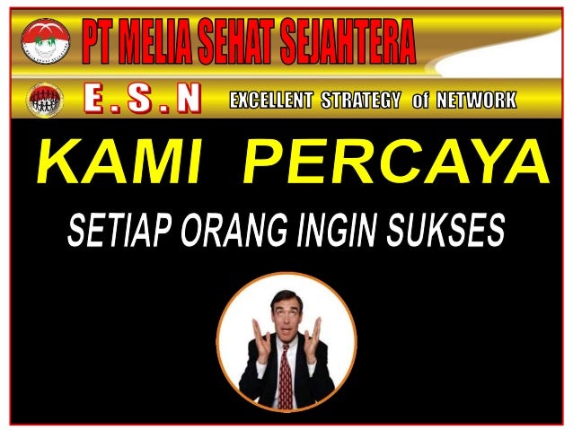 Presentasi Bisnis Melia Sehat Sejahtera