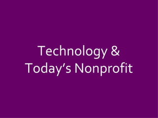Technology & Today’s Nonprofit 