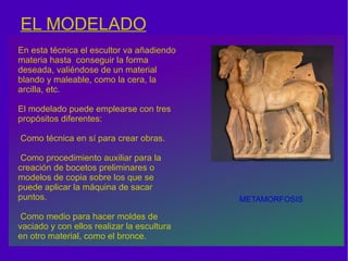MEDIOS DE CREACIÓN DE OBRAS TRIDIMENSIONALES LA ESCULTURA La escultura es la técnica y el arte de representar figuras en tres dimensiones. Existen dos tipos: Exentas o de bulto redondo : aquellas que pueden rodearse y percibirse desde distintos puntos de vista. En relieve : las que están adosadas a un soporte y sólo pueden percibirse desde un punto de vista frontal. Existen bajorre- lieves,  mediorrelieves  y altorrelieves. APUNTES PROFUNDIZACIÓN ESCULTURA RON MUECK 