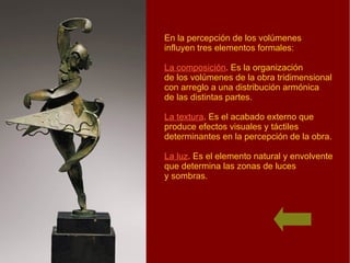 Conocer los tipos de obras tridimensionales. 