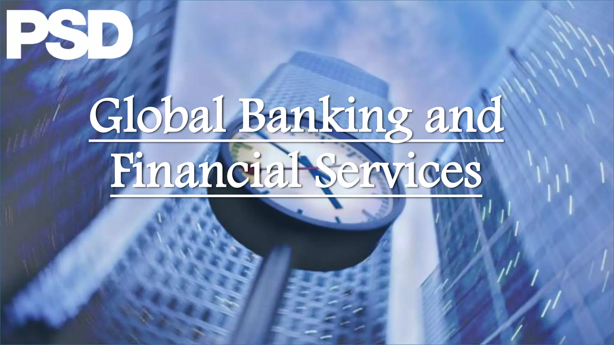 Global Banking and
Financial Services
 