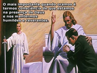 O privilégio de falar com deus