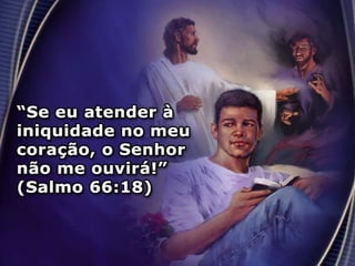 O privilégio de falar com deus