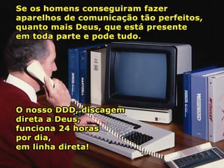 O privilégio de falar com deus