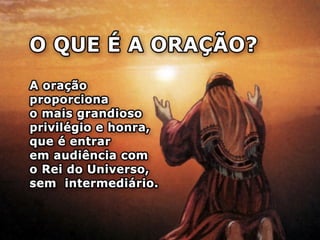 O privilégio de falar com deus