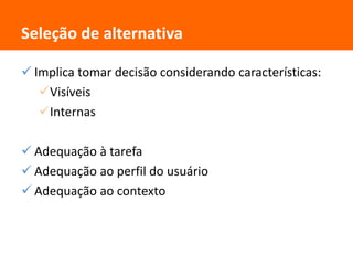 Como fariam, se houvesse possibilidade de mudar