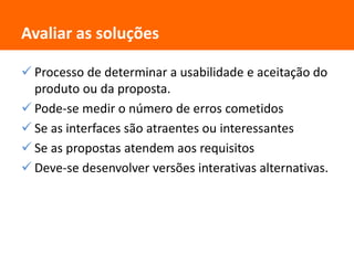 NecessidadesAntes do celular não havia como levantar necessidades de uso.