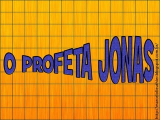 O profeta Jonas 