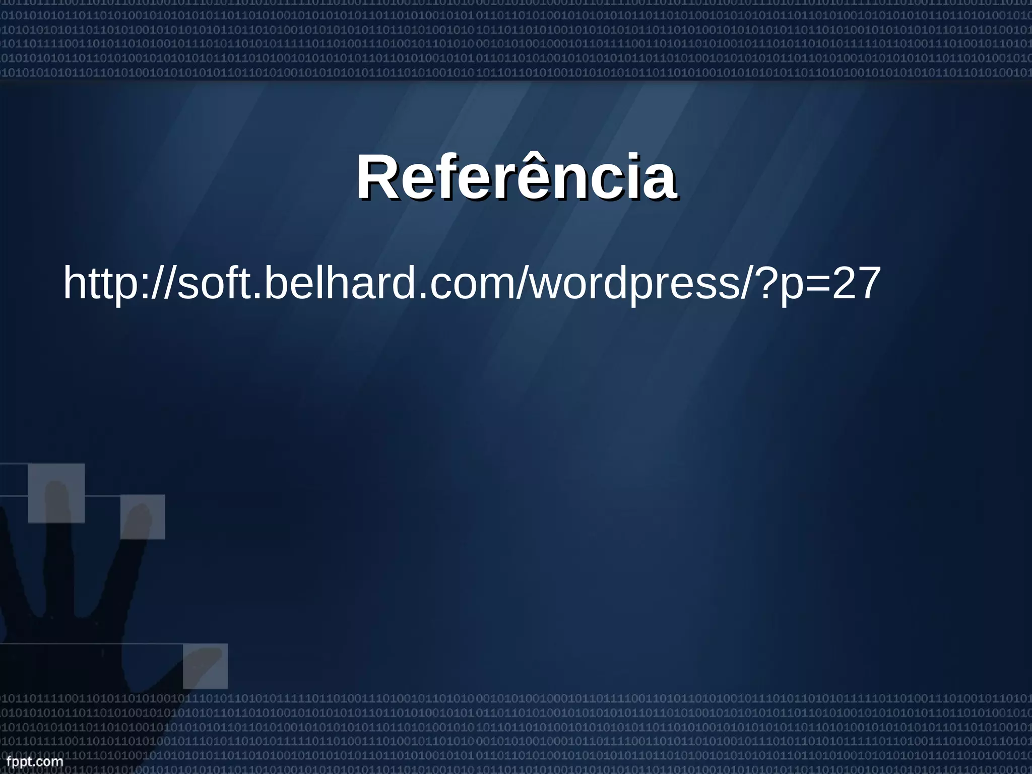 ReferênciaReferência
http://soft.belhard.com/wordpress/?p=27