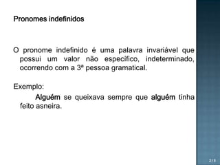 O pronome indefinido | PPSX