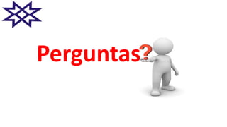 Perguntas
 