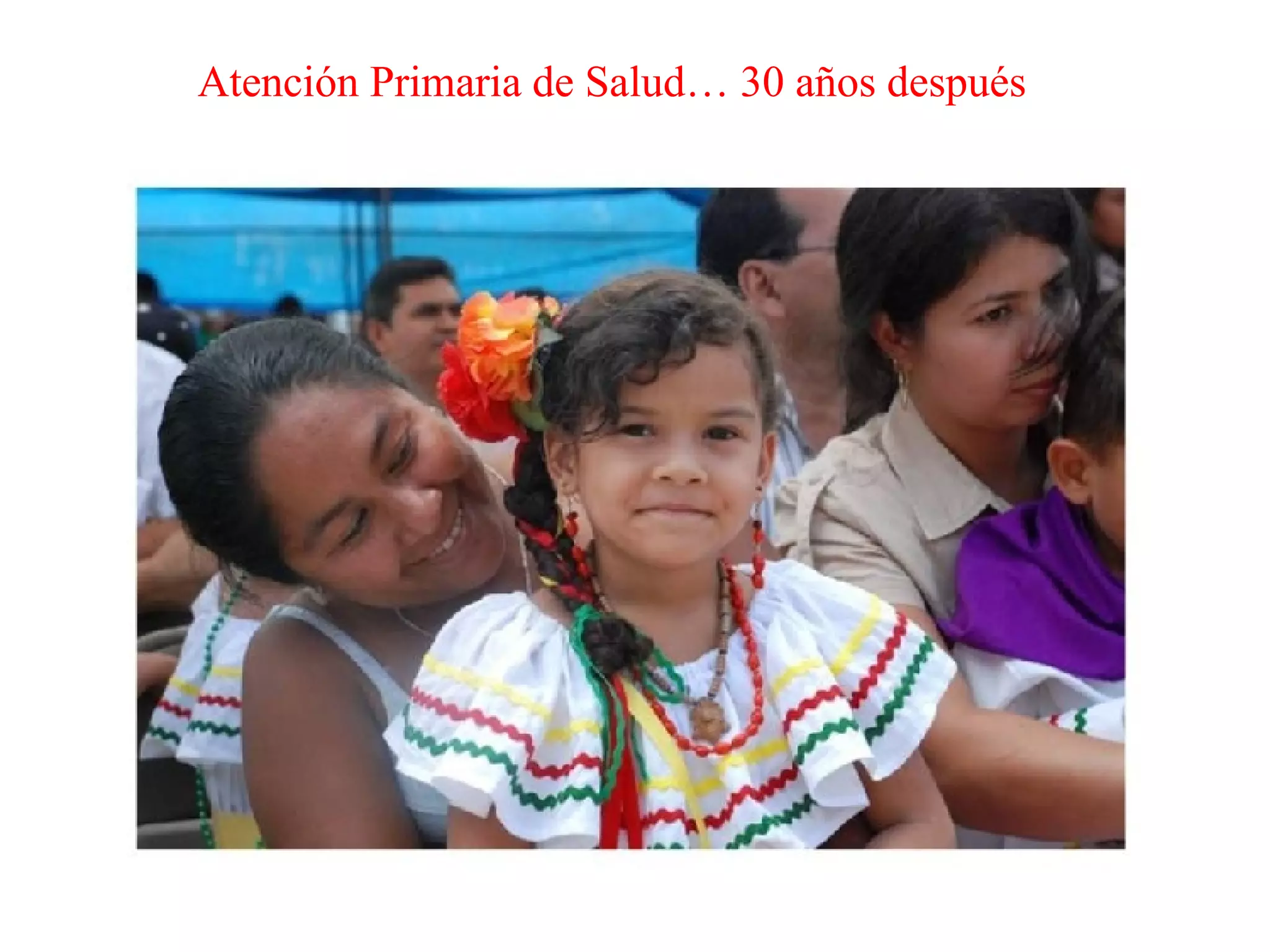 Atención Primaria de Salud… 30 años después  