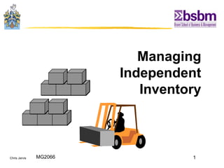 Managing  Independent  Inventory  