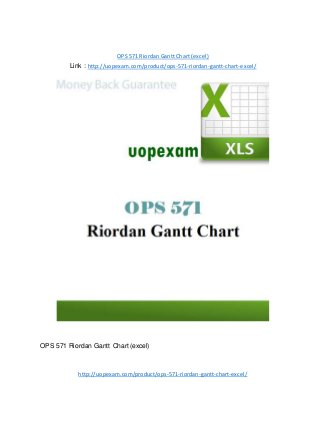 OPS 571 Riordan Gantt Chart (excel)
Link : http://uopexam.com/product/ops-571-riordan-gantt-chart-excel/
OPS 571 Riordan Gantt Chart (excel)
http://uopexam.com/product/ops-571-riordan-gantt-chart-excel/
 