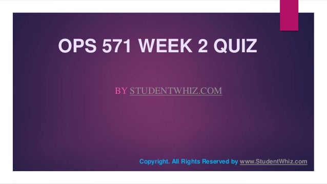 ops 571 week 2 quiz ops 571 week 2 quiz