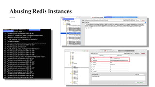 Abusing Redis instances
 