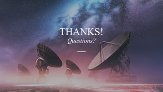 THANKS!
Questions?
 