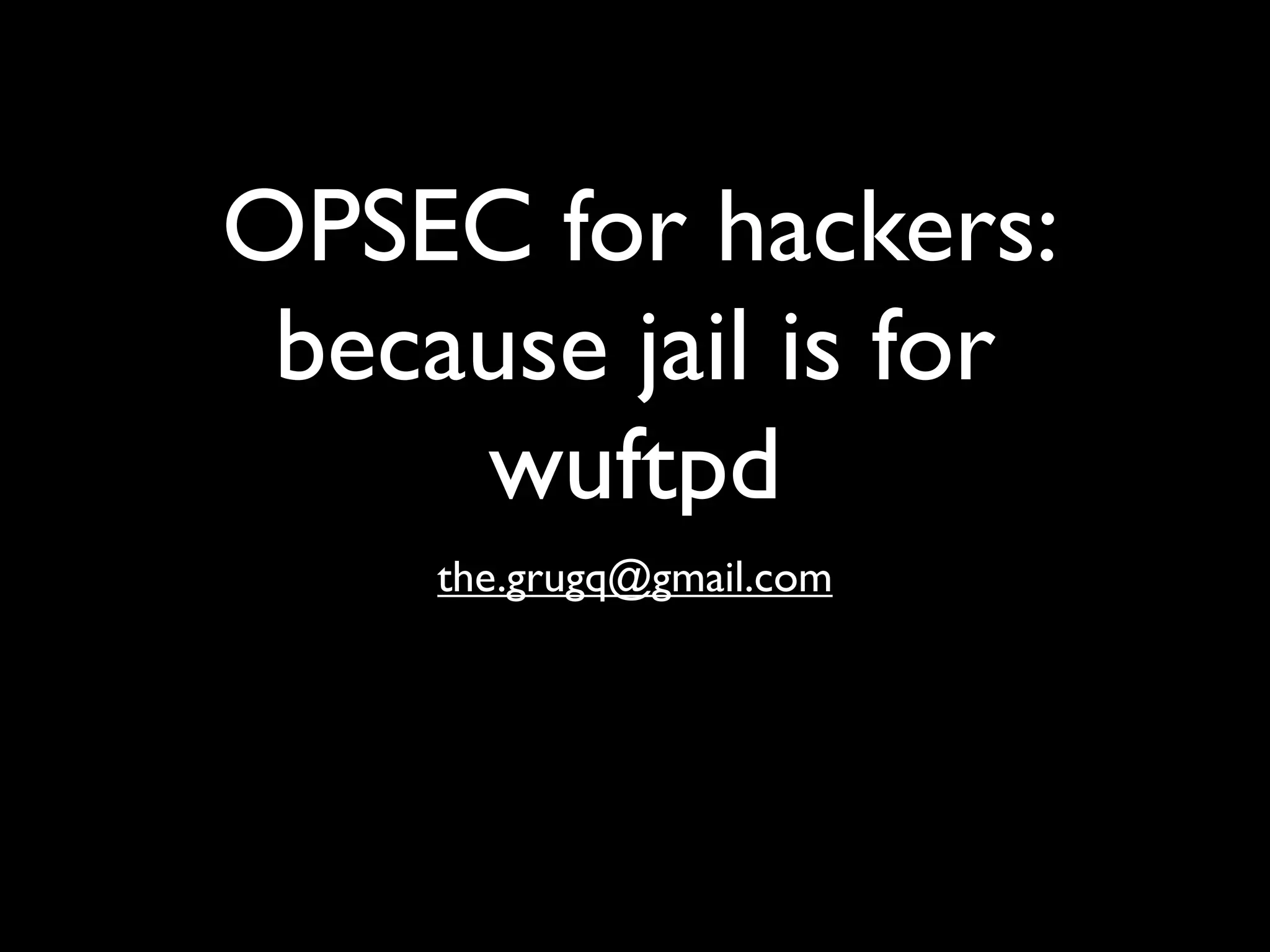 OPSEC for hackers | PPT