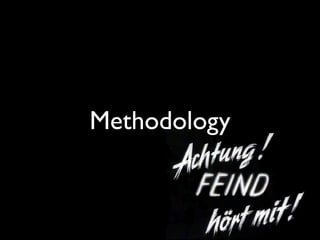 Methodology
 