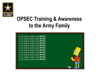 OPSEC Training & Awareness  to the Army Family  