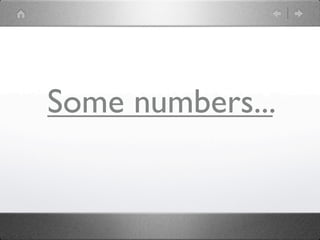 Some numbers...
 