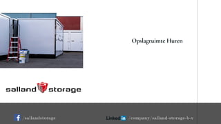 Opslagruimte Huren
/sallandstorage /company/salland-storage-b-v
 