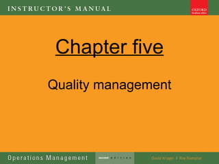 Chapter five
Quality management
 
