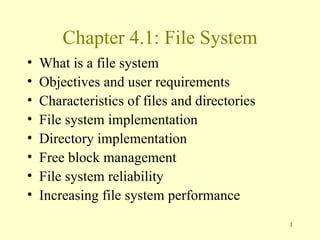 Chapter 4.1: File System ,[object Object],[object Object],[object Object],[object Object],[object Object],[object Object],[object Object],[object Object]