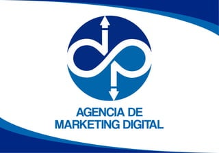 AGENCIA DE
MARKETING DIGITAL
 