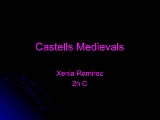 Castells Medievals Xenia Ramirez 2n C 