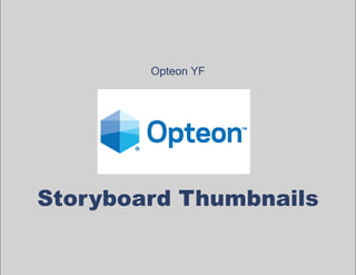 Opteon Storyboard