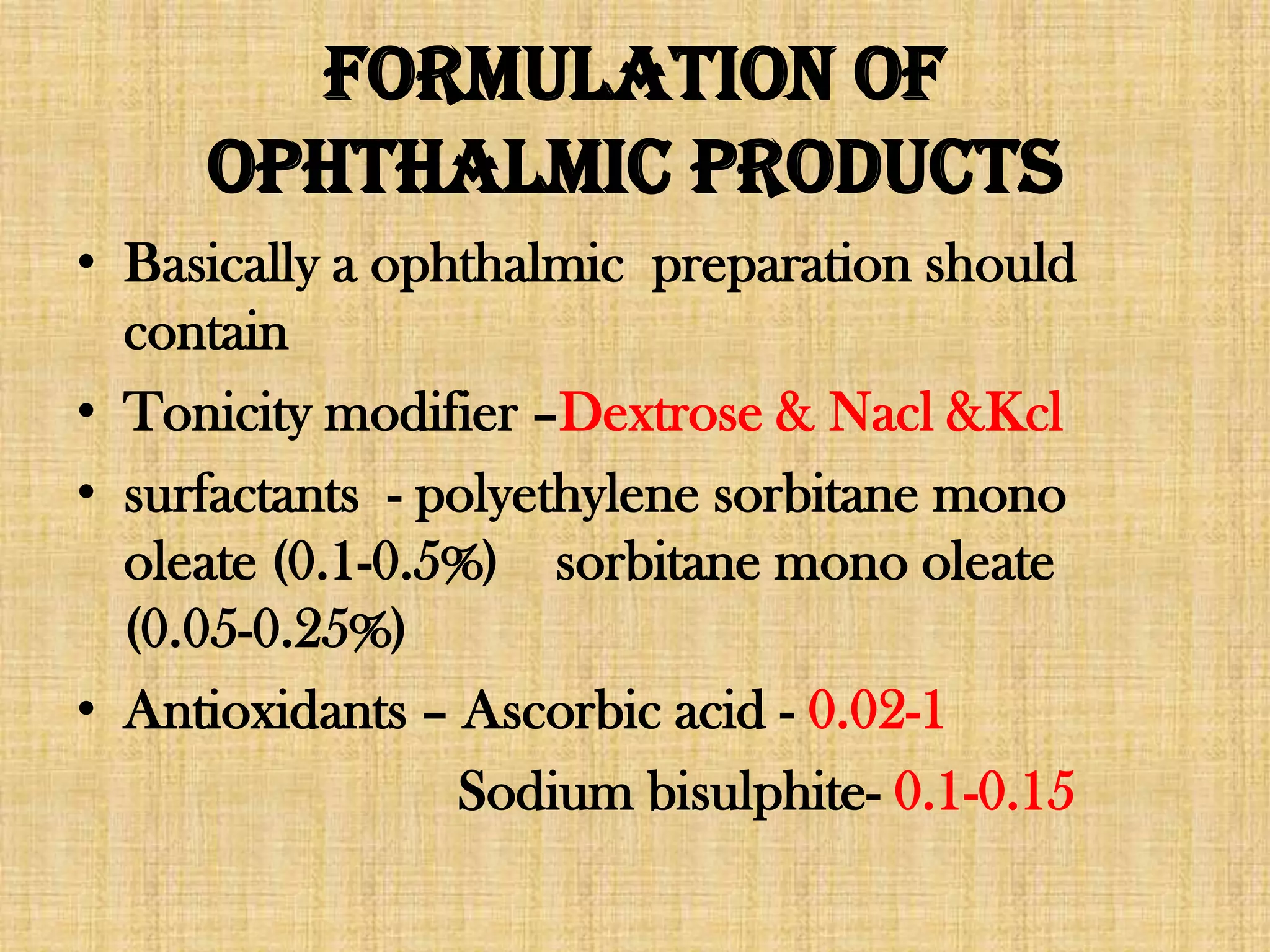 Opthalmics Preparation and its Evaluation parameters | PPTX