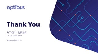 Thank You
Amos Haggiag
CEO & Co-founder
www.optibus.com
 
