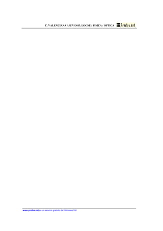 C. VALENCIANA / JUNIO 03. LOGSE / FÍSICA / OPTICA
www.profes.net es un servicio gratuito de Ediciones SM
 