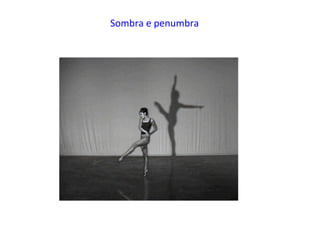 Sombra e penumbra

 