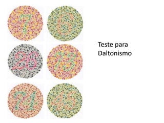 Teste para
Daltonismo
 
