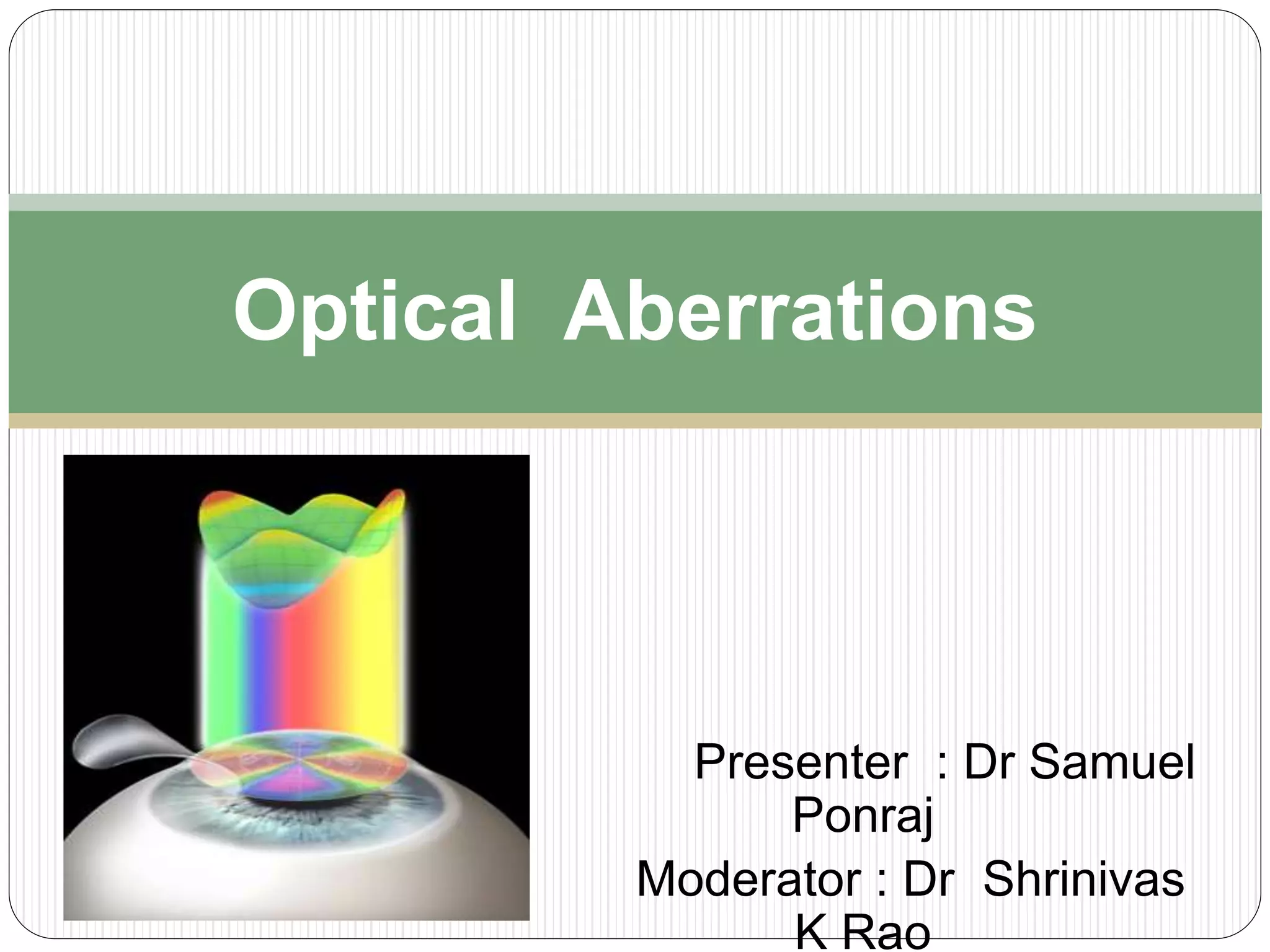 Optical aberrations | PPTX