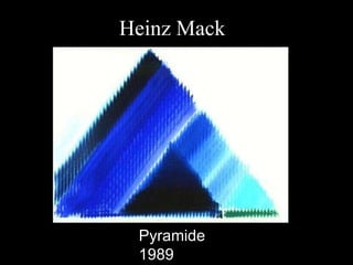 Heinz Mack Pyramide 1989 