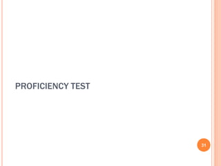 PROFICIENCY TEST
31
 