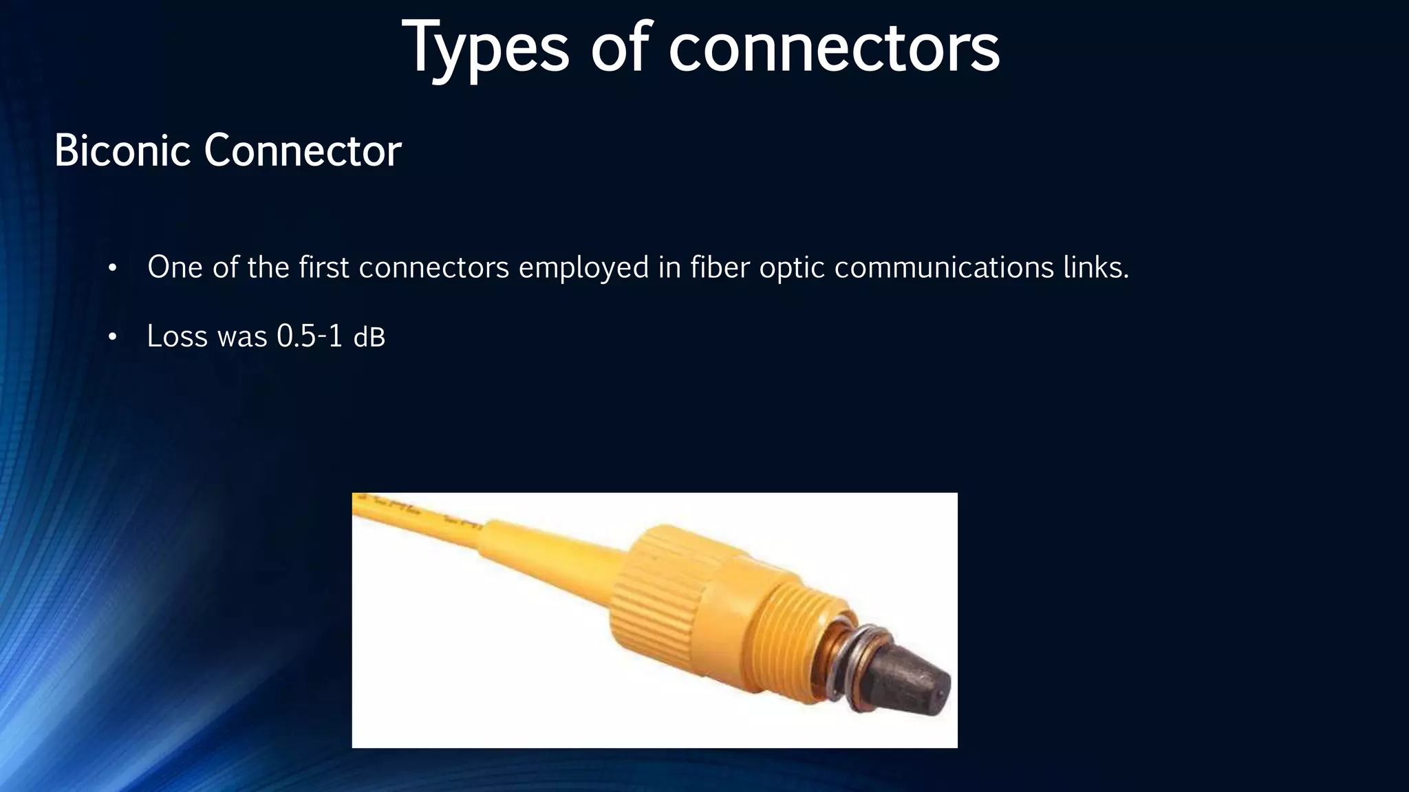 Optical Fiber connectors | PPTX