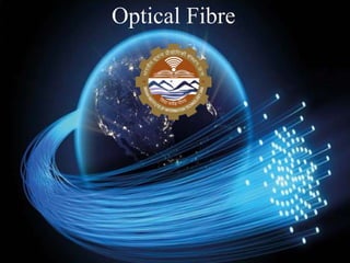 Optical Fibre
 