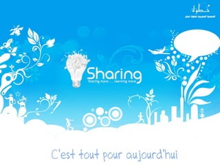 C’est tout pour aujourd’hui
 