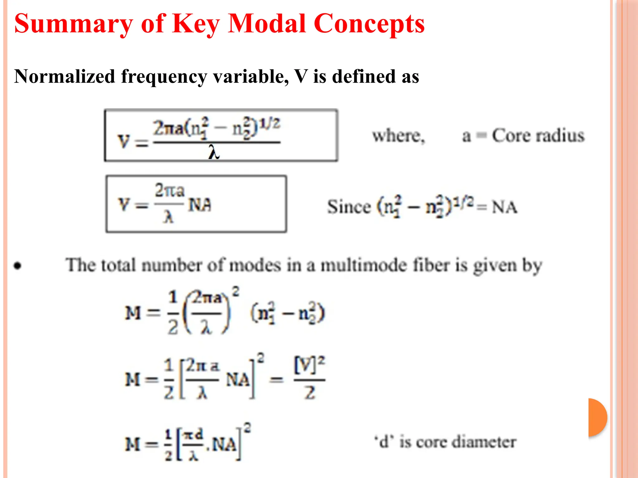 Summary of Key Modal Concepts
Normalized frequency variable, V is defined as
 