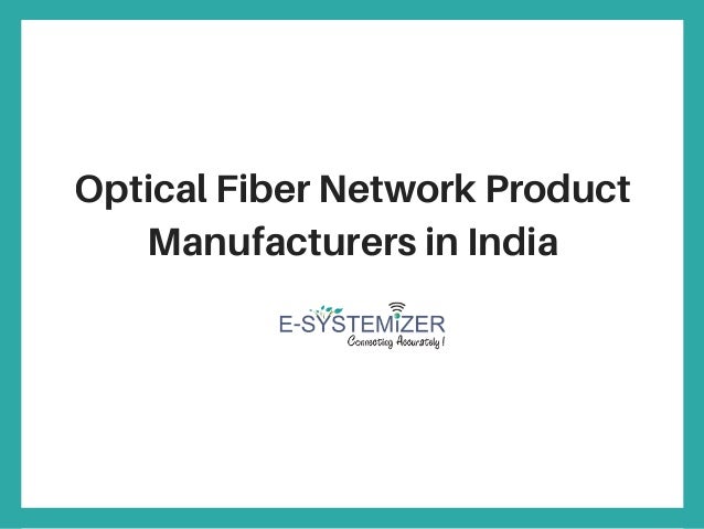 optical-fiber-cable-manufacturers-in-india-e-systemizer