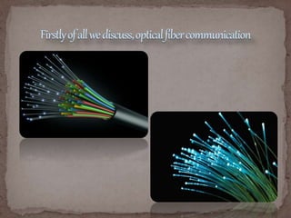 Optical fiber communication versus wireless communication | PPTX